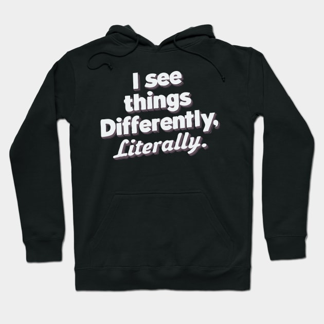 Dyslexia person Hoodie by ravensart